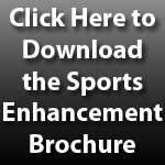 View and Download the Sports Enhancement Brochure